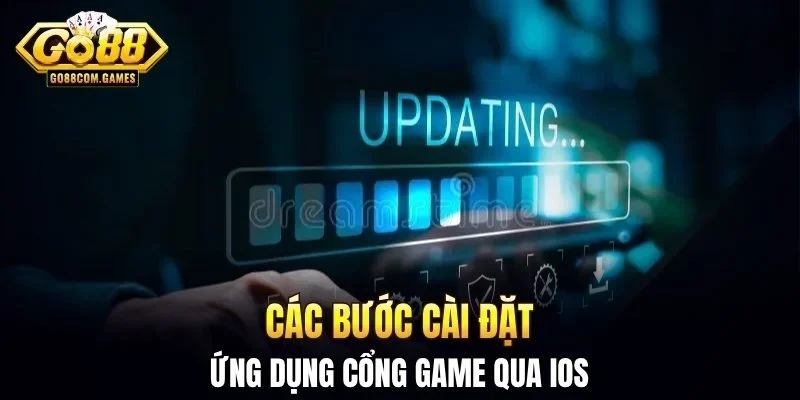 Các bước cài đặt ứng dụng cổng game qua iOS